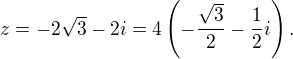 LaTeX: z=-2\sqrt3-2i=4\left(-\frac{\sqrt3}2-\frac12i\right).